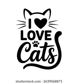 I love cats typography design with cat silhouette