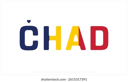 I love CHAD, I love CHAD typographic design with flag typography and heart on white background, Vector design of I love CHAD, CHAD National Day Design