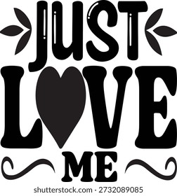 “Just Love Me” is a charming and emotional typography design that represents innocence, affection, and warmth. Suitable for baby outfits, kids fashion, nursery prints, posters, and gift items.
