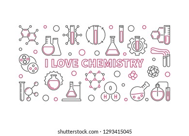 I Love Chemistry vector science concept outline minimal horizontal banner or illustration