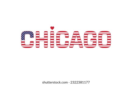 I love Chicago, Love Chicago, Chicago, Chicago Vector, City of United States, City of United States of America, Flag of United States, I love United States, Love, Vector