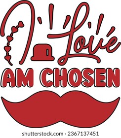  I love am chosen dad design and vector file