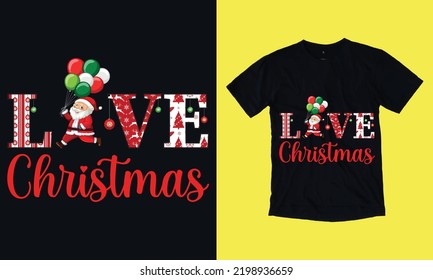 love Christmas t shirt design free vector svg design template 