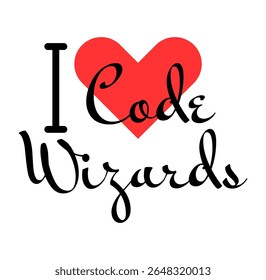I love Code Wizards creative slogan. Hand drawn letters with red heart. Vector illustration, lettering in modern design for print t shirt, banner, poster, sticker or label.