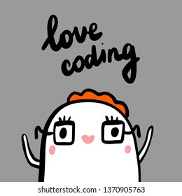 Love coding girl women hand drawn illustration with cute monster minimalism