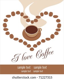 I love coffee. Background with coffee cup