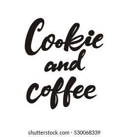 Love coffee and Cookie