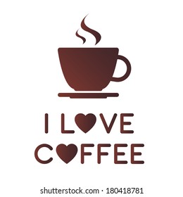 I love coffee, A cup of coffee