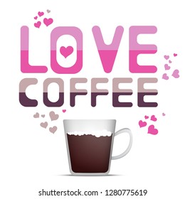Love coffee cup gass creative text hand dawn color pink brown 