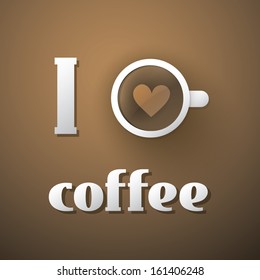 I Love Coffee - Coffee Cup Vector