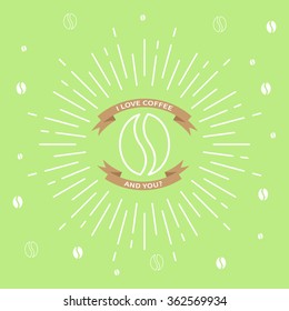 I love coffee. Inspiring phrase. Motivation quote. Positive affirmation. Creative vector typography concept design illustration with light green background.
