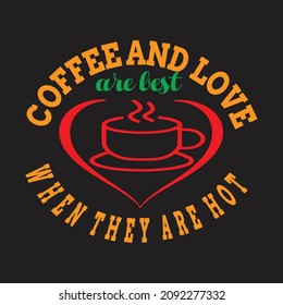 Love and coffee lettering vector t shirt design