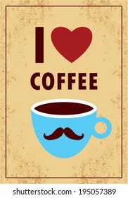 i love coffee poster