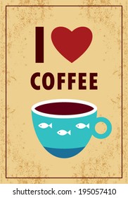 i love coffee poster