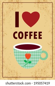 i love coffee poster