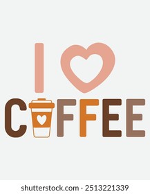 I Love Coffee T-Shirt Design, Coffee Mug Design