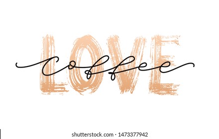 LOVE COFFEE word hand drawn lettering. Dry brush texture and coffee script calligraphy word Vector illustration. Cute typography design for banner. Brown color on white background. Graphic Printed tee