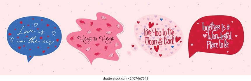 Love collection 4 speech bubbles with lovely lettering quotes for lovers. Valentine's day romantic stickers set