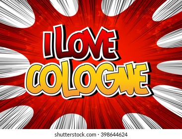 I Love Cologne - Comic book style word