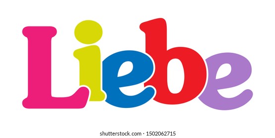 LOVE! Colorful banner of colored letters. Flat design. language German