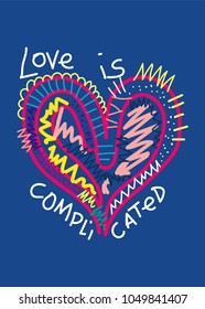 love is complicated,t-shirt print poster vector illustration