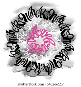 Love concept lettering poster, inspirational postcard with "Love Never Fails"quote. Artistic design for a logo, greeting cards, invitations, posters, banners, seasonal greetings illustrations.
