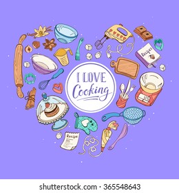 I love cooking. Baking tools in heart shape. Recipe book background concept. Poster with hand drawn kitchen utensils. 