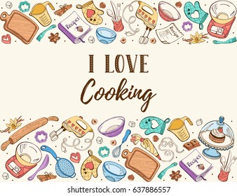 I love cooking. Baking tools in horizontal composition. Recipe book background concept. Poster with hand drawn kitchen utensils. 