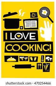 I Love Cooking! (Flat Style Vector Illustration Chef Quote Poster Design)