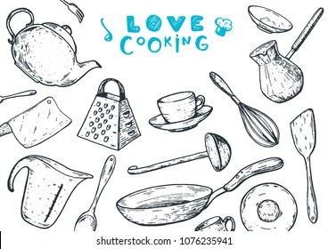 Love cooking illustration. Kitchen utensils hand drawn vector illustration. Cooking time sketch collection.   Different kitchen utensils set.