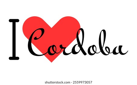 I love Cordoba, city of Argentina. Hand drawn letters with red heart. Vector illustration lettering, modern design for print t shirt, banner, poster, sticker or label.