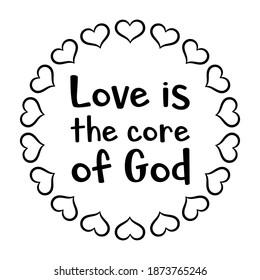  Love is the core of God. Vector Quote