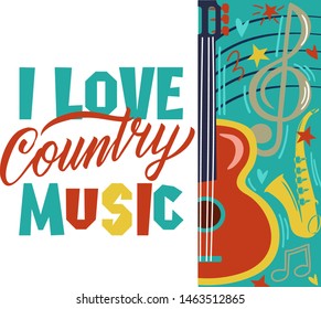 I love country music. Country  Music Festival live event Creative Poster Concept. Acoustic guitar, elements for music festival and hand lettering