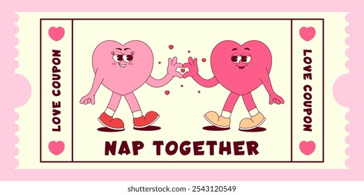 Love coupon with cute couple hearts characters in retro groovy style. Nap together. Valentines day, February 14 and other love holiday. Horizontal vector illustration 