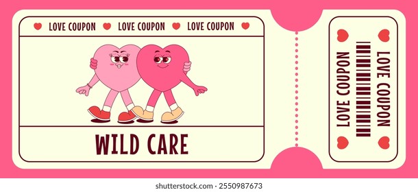 Love coupon with cute couple hearts characters in retro groovy style. Wild care. Valentines day, February 14 and other love holiday. Horizontal vector illustration 