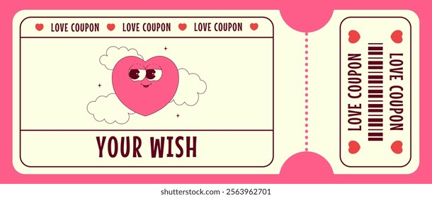 Love coupon with cute heart character in retro groovy style. Your wish. Valentines day, February 14 and other love holiday. Horizontal vector illustration 