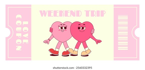 Love coupon with cute hearts characters in retro groovy style. A wish weekend trip. Valentines day, February 14 and other love holiday. Horizontal vector illustration 