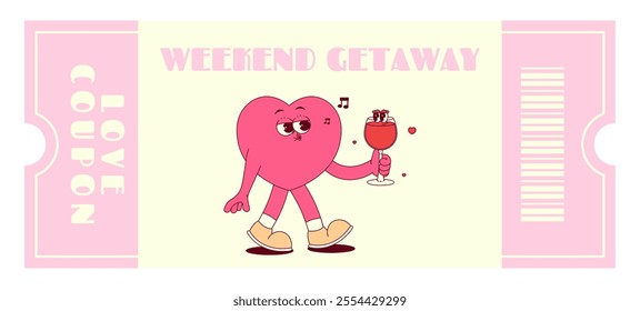 Love coupon with cute singing heart character and glass wine in retro groovy style. A wish weekend getaway. Valentines day, February 14 and other love holiday. Horizontal vector illustration 