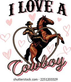 Ich liebe einen Cowboy. Kunstwerk-Design, Illustration für T-Shirt-Druck, Poster, Badge Wild West Stil, American Western.