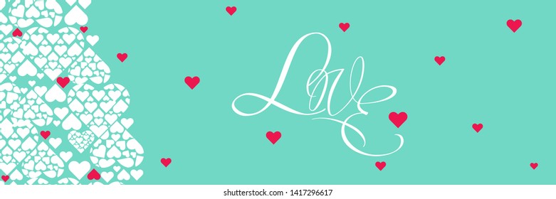 LOVE - creative hand drawn calligraphy on pale turquoise background for Valentine`s Day cards, party invitations, greetings, posters, flyers, wedding design and decoration, banners, prints, web. 