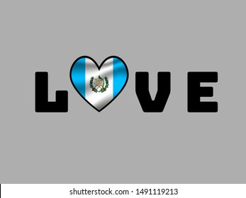 Love creative sign text with heart and inside National flag of Republic of Guatemala. original colors and proportion. Simply vector illustration, from countries flag set.