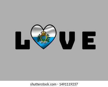 Love creative sign text with heart and inside Beautiful national flag of Republic of San Marino. original colors and proportion. Simply vector illustration eps10, from countries flag set.