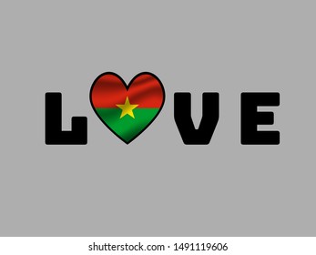 Love creative sign text with heart and inside National flag of Burkina Faso. original colors and proportion. Simply vector illustration eps10, from countries flag set.