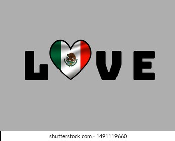 Love creative sign text with heart and inside National flag of United Mexican States. original colors and proportion. Simply vector illustration, from countries flag set.
