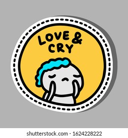 Love and cry hand drawn vector illustration in cartoon comic stlye man depressive sticker pin emotional