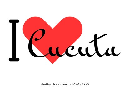 I love Cucuta, city of Colombia. Hand drawn letters with red heart. Vector illustration lettering, modern design for print t shirt, banner, poster, sticker or label.