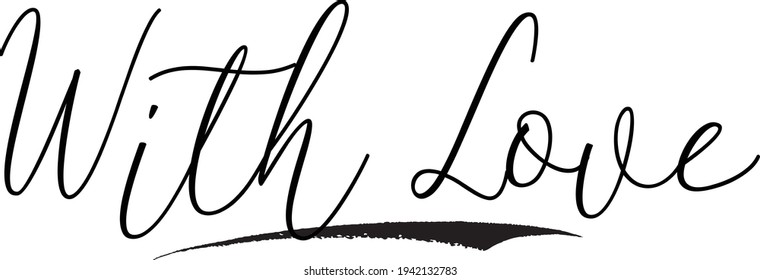 With Love Cursive Calligraphy Text on White Background