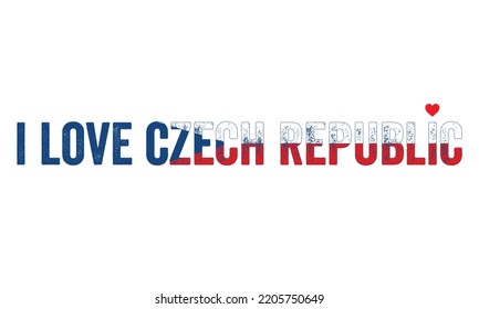 I love Czech Republic, Czech Republic Flag colors, Heart, text, typography, design, Czech Republic, country in europe, sticker, card, lovely, creative, concept, idea, National Day, Independence Day.