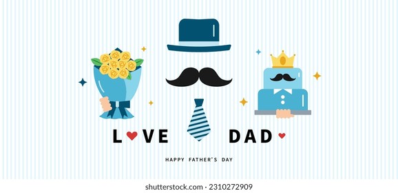 love dad banner with hat,mustache,tie,rose bouquet and cake for father's day