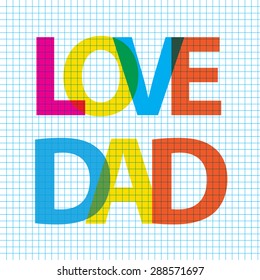 love dad  big scale colorful wording on blue grid background